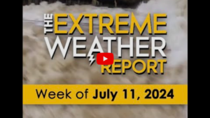 July 11 | The Extreme Weather Report