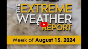 August 15 | The Extreme Weather Report