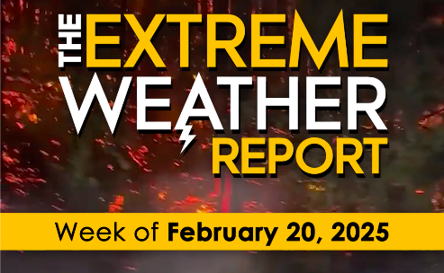 February 20 | The Extreme Weather Report