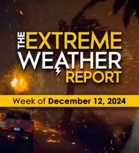 December 12 | The Extreme Weather Report